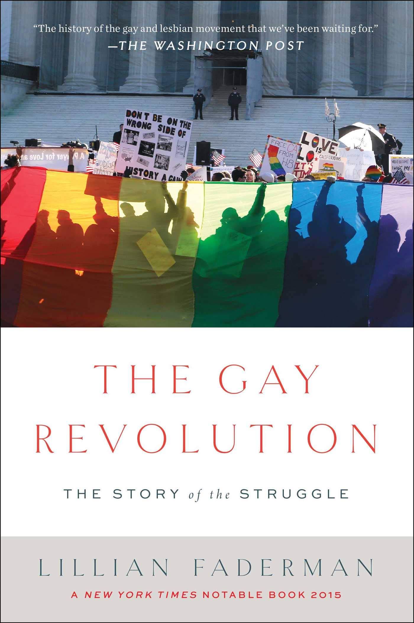 Cover of 'The gay revolution : the story of the struggle' by Lillian Faderman